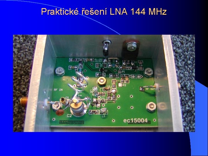 Praktické řešení LNA 144 MHz 