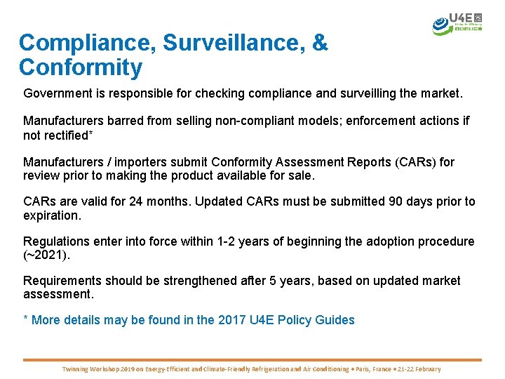 Compliance, Surveillance, & Conformity Government is responsible for checking compliance and surveilling the market.