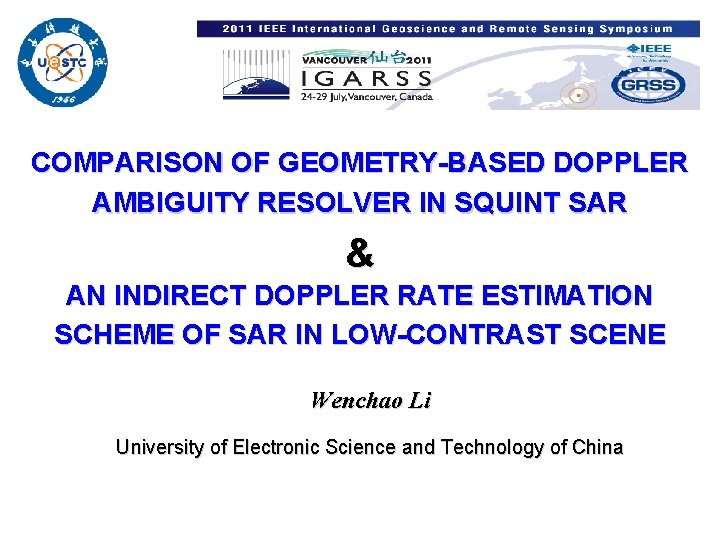 COMPARISON OF GEOMETRY-BASED DOPPLER AMBIGUITY RESOLVER IN SQUINT SAR & AN INDIRECT DOPPLER RATE