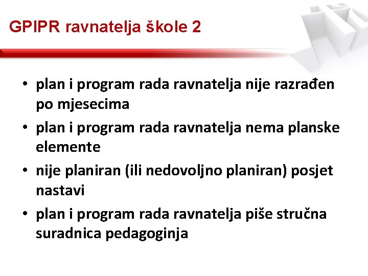 GPIPR ravnatelja škole 2 • plan i program rada ravnatelja nije razrađen po mjesecima