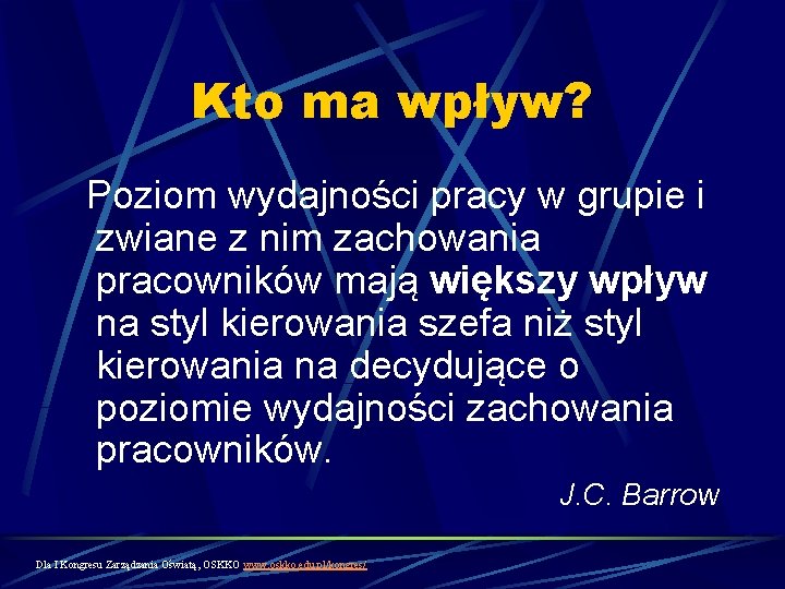 Kto ma wpływ? Poziom wydajności pracy w grupie i zwiane z nim zachowania pracowników