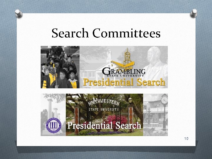 Search Committees 10 