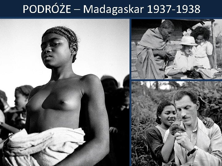 PODRÓŻE – Madagaskar 1937 -1938 