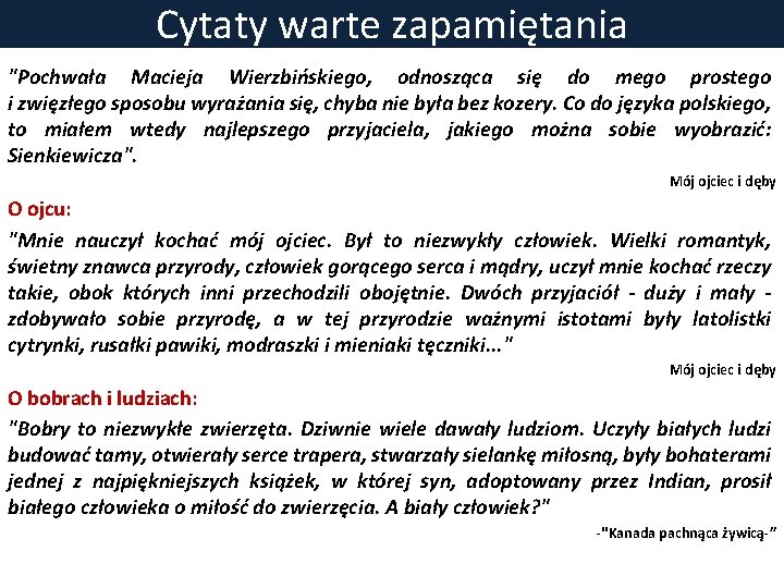 Cytaty warte zapamiętania "Pochwała Macieja Wierzbińskiego, odnosząca się do mego prostego i zwięzłego sposobu