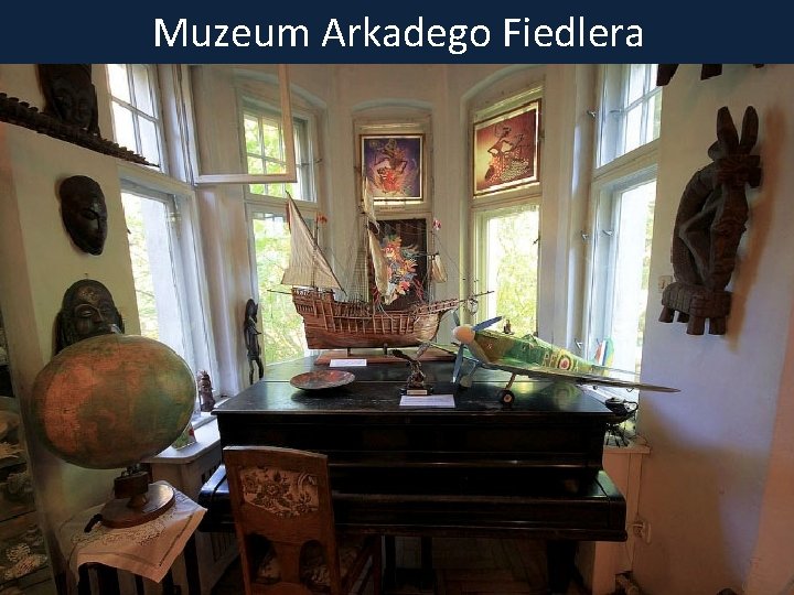 Muzeum Arkadego Fiedlera 