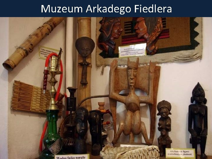 Muzeum Arkadego Fiedlera 