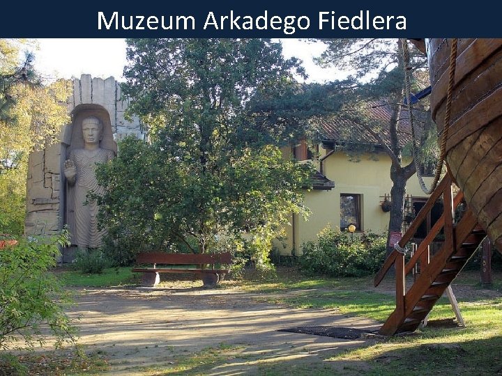 Muzeum Arkadego Fiedlera 