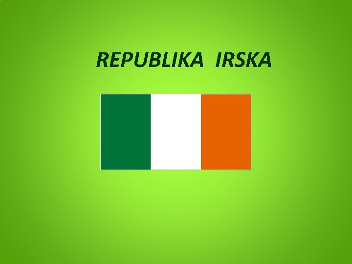 REPUBLIKA IRSKA 