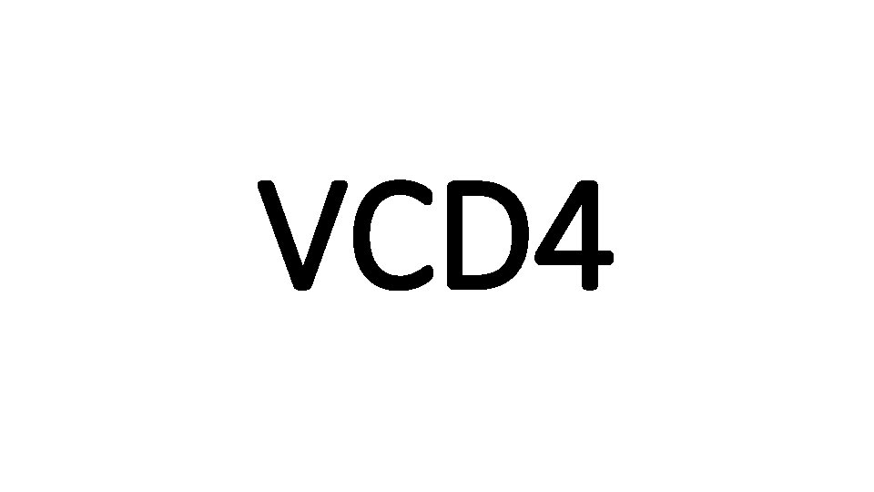 VCD 4 