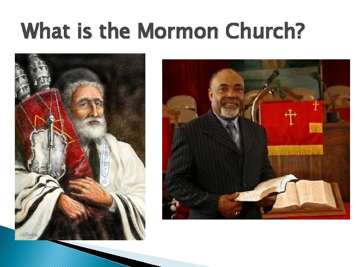 What is the Mormon Church? 