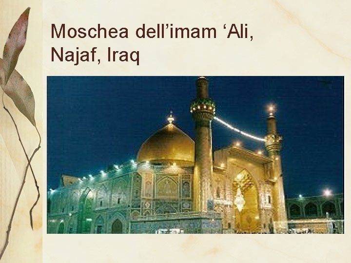 Moschea dell’imam ‘Ali, Najaf, Iraq 