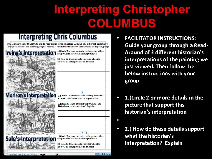 Interpreting Christopher COLUMBUS • FACILITATOR INSTRUCTIONS: Guide your group through a Read. Around of