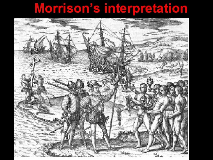 Morrison’s interpretation 