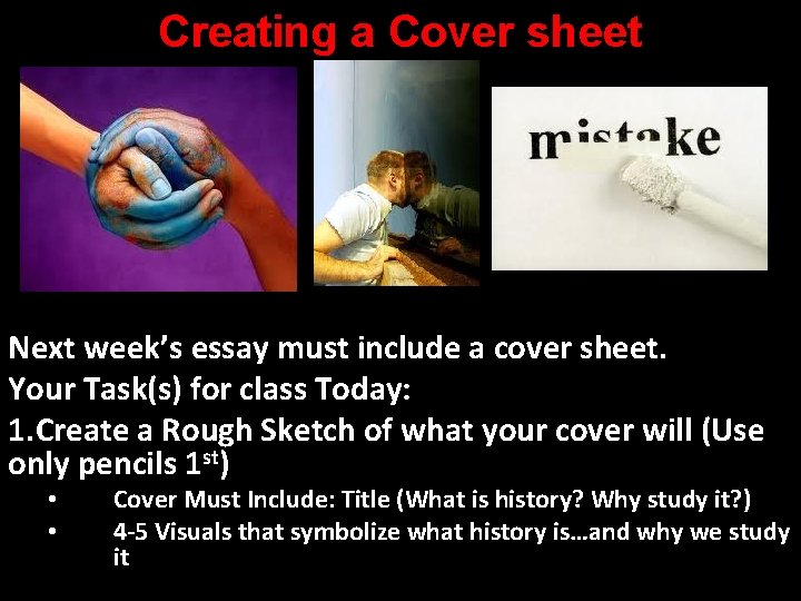 Creating a Cover sheet Next week’s essay must include a cover sheet. Your Task(s)