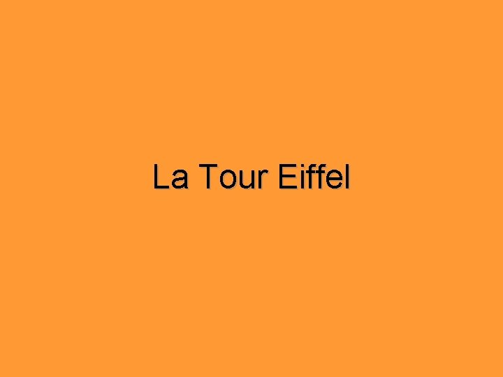 La Tour Eiffel 