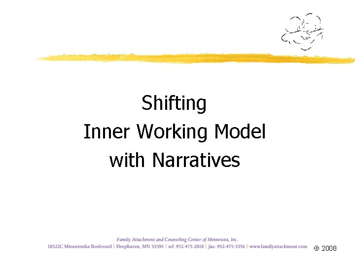 Shifting Inner Working Model with Narratives 2008 