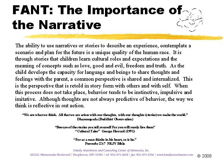 FANT: The Importance of the Narrative The ability to use narratives or stories to