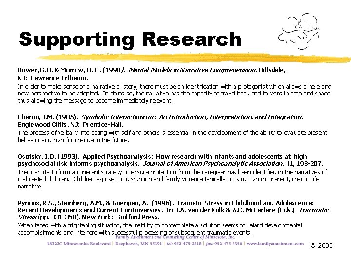 Supporting Research Bower, G. H. & Morrow, D. G. (1990). Mental Models in Narrative