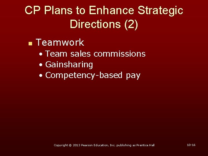 CP Plans to Enhance Strategic Directions (2) n Teamwork • Team sales commissions •
