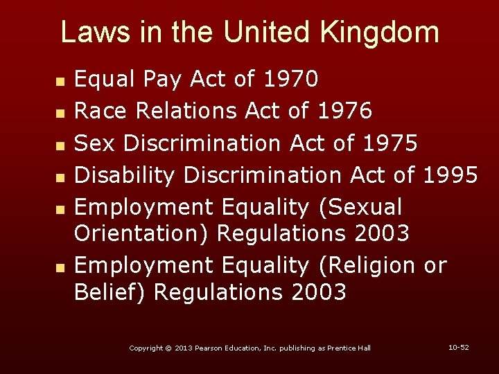 Laws in the United Kingdom n n n Equal Pay Act of 1970 Race