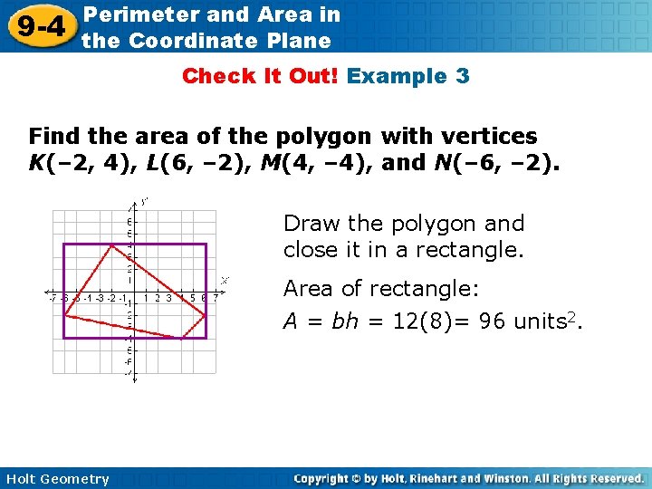 9 -4 Perimeter and Area in the Coordinate Plane Check It Out! Example 3