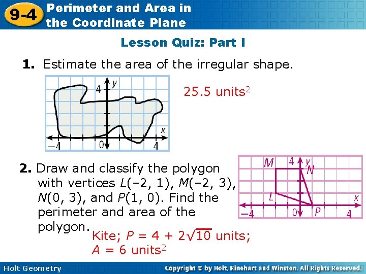 9 -4 Perimeter and Area in the Coordinate Plane Lesson Quiz: Part I 1.