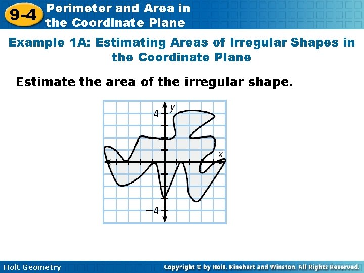 9 -4 Perimeter and Area in the Coordinate Plane Example 1 A: Estimating Areas