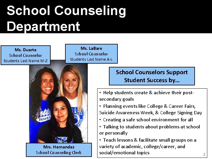 School Counseling Department Ms. Duarte School Counselor Students Last Name M-Z Ms. La. Bare