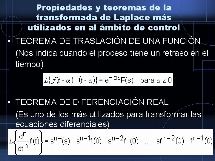 Propiedades y teoremas de la transformada de Laplace más utilizados en al ámbito de