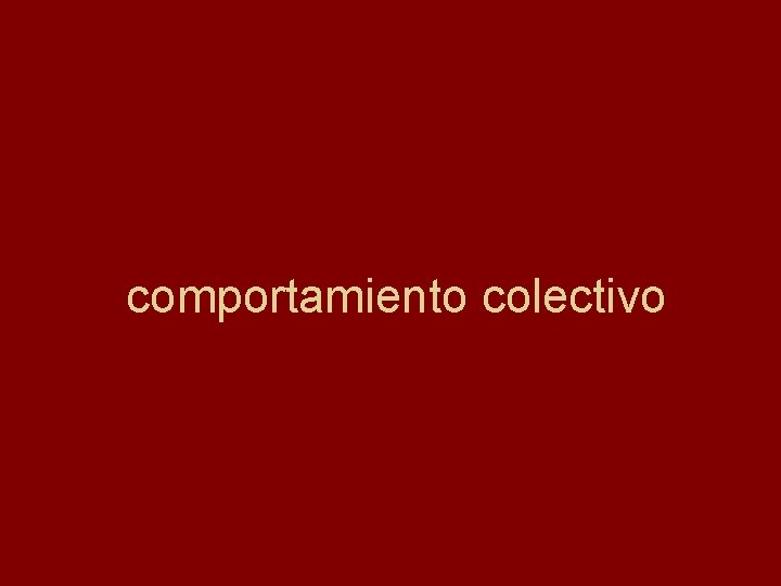 comportamiento colectivo 