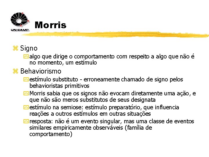 Morris z Signo y algo que dirige o comportamento com respeito a algo que Morris z Signo y algo que dirige o comportamento com respeito a algo que