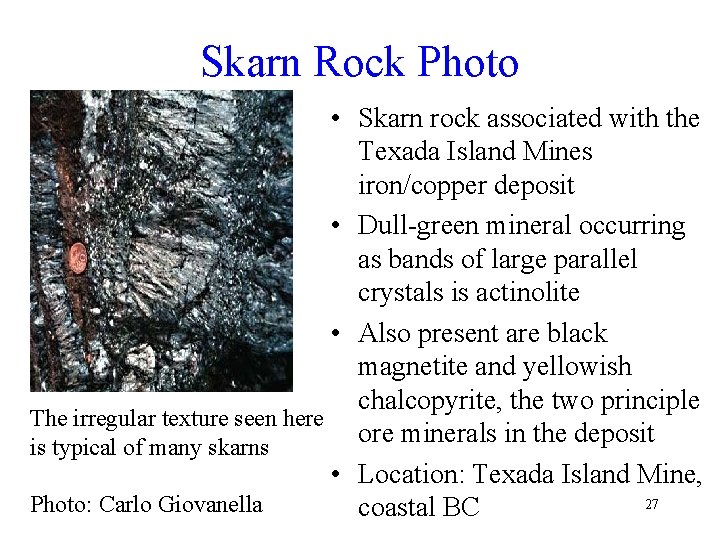 Skarn Rock Photo • Skarn rock associated with the Texada Island Mines iron/copper deposit