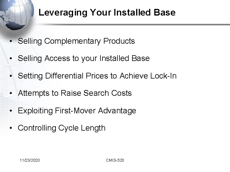 Leveraging Your Installed Base • Selling Complementary Products • Selling Access to your Installed