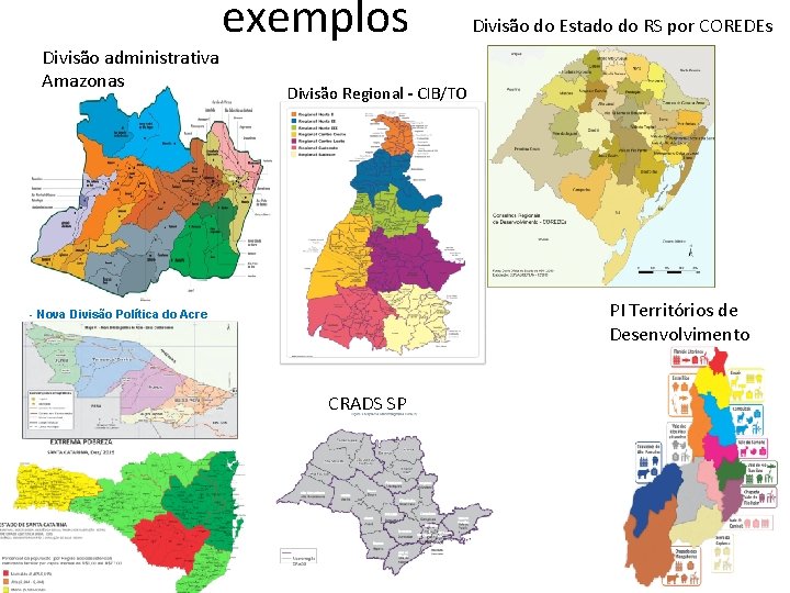 Divisão administrativa Amazonas exemplos Divisão do Estado do RS por COREDEs Divisão Regional -