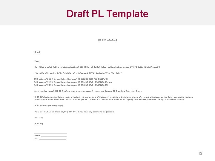 Draft PL Template [NRSRO Letterhead] [Date] Dear _______: Re: Private Letter Rating for an