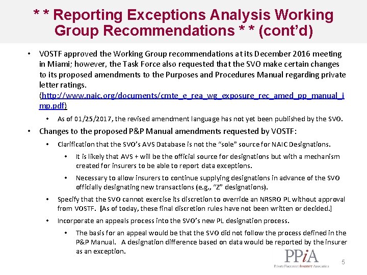 * * Reporting Exceptions Analysis Working Group Recommendations * * (cont’d) • VOSTF approved