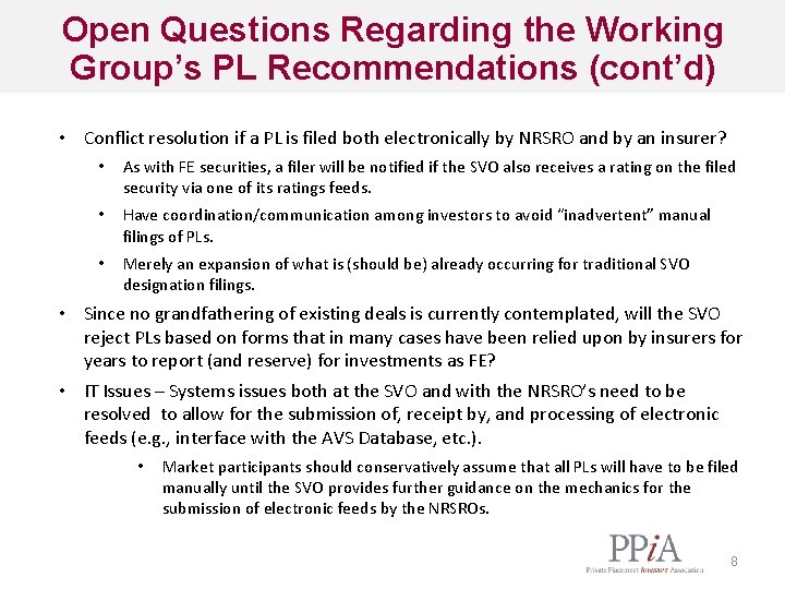 Open Questions Regarding the Working Group’s PL Recommendations (cont’d) • Conflict resolution if a