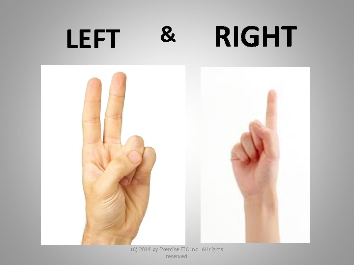 LEFT & RIGHT (C) 2014 by Exercise ETC Inc. All rights reserved. 