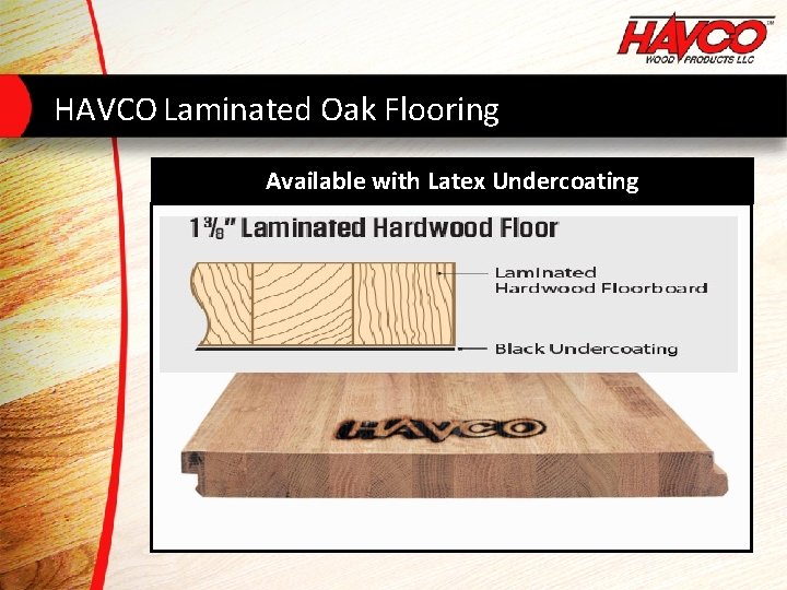 HAVCO Laminated Oak Flooring Available with Latex Undercoating 