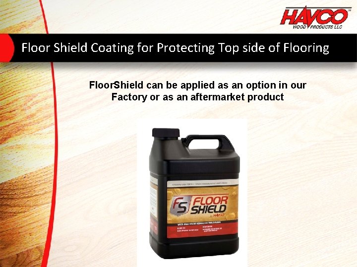 Floor Shield Coating for Protecting Top side of Flooring Floor. Shield can be applied