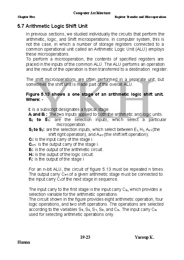 Computer Architecture Chapter Five Register Transfer and Microoperations 5. 7 Arithmetic Logic Shift Unit