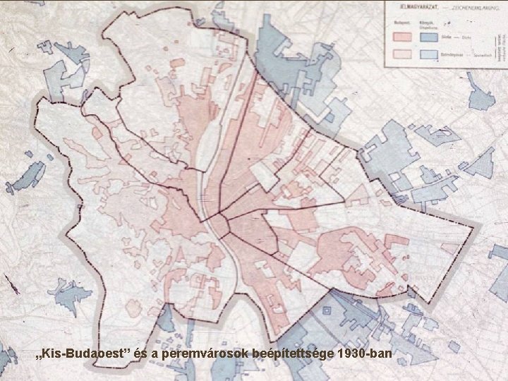 „Kis-Budaoest” és a peremvárosok beépítettsége 1930 -ban 