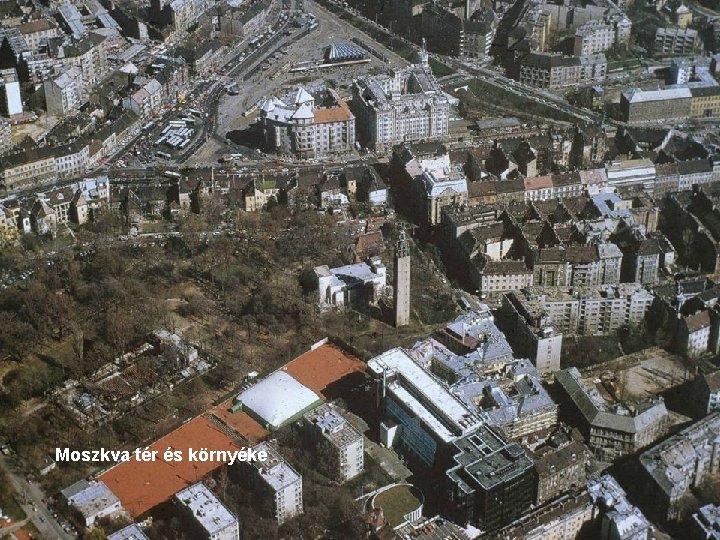 Moszkva tér és környéke 