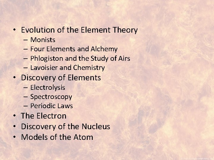  • Evolution of the Element Theory – Monists – Four Elements and Alchemy