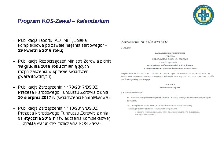 Program KOS-Zawał – kalendarium ‒ Publikacja raportu AOTMi. T „Opieka kompleksowa po zawale mięśnia