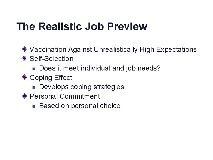 The Realistic Job Preview Vaccination Against Unrealistically High Expectations Self-Selection n Does it meet