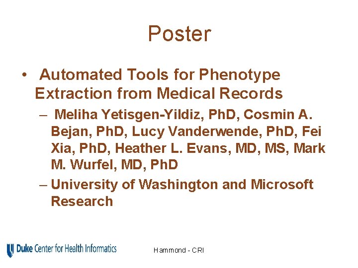 Poster • Automated Tools for Phenotype Extraction from Medical Records – Meliha Yetisgen-Yildiz, Ph.