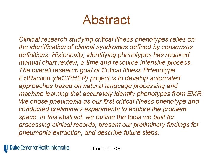 Abstract Clinical research studying critical illness phenotypes relies on the identification of clinical syndromes