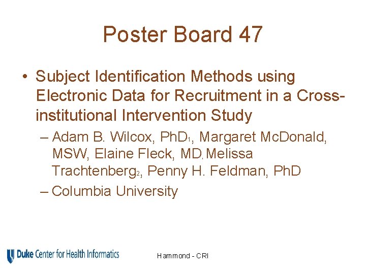 Poster Board 47 • Subject Identification Methods using Electronic Data for Recruitment in a