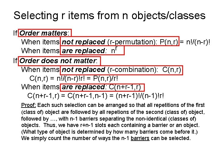 Selecting r items from n objects/classes If Order matters: When items not replaced (r-permutation):
